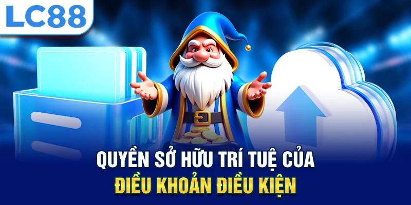 Quyền sở hữu trí tuệ của điều khoản điều kiện